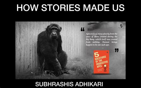 How Stories Made Us ~ Khoj