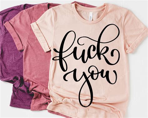 Fuck You Funny Quote Svg Png Dxf Cut File Positive Quote Etsy