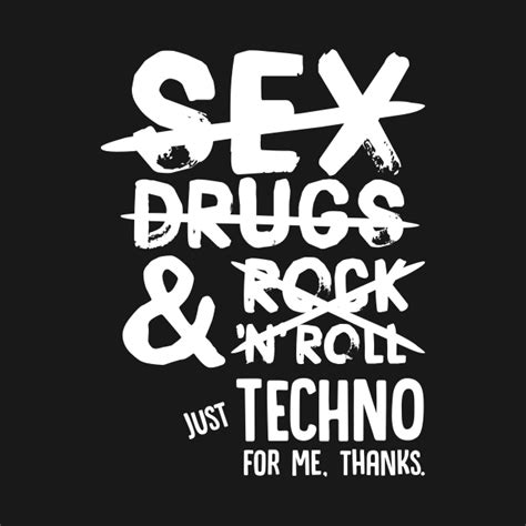 just techno for me thanks techno t shirt teepublic