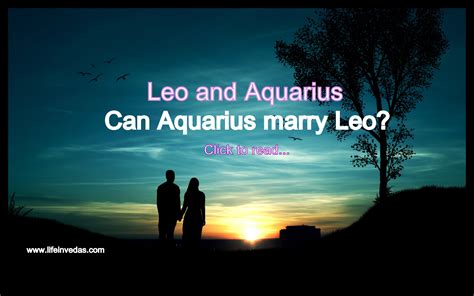 Leo And Aquarius – Lifeinvedas