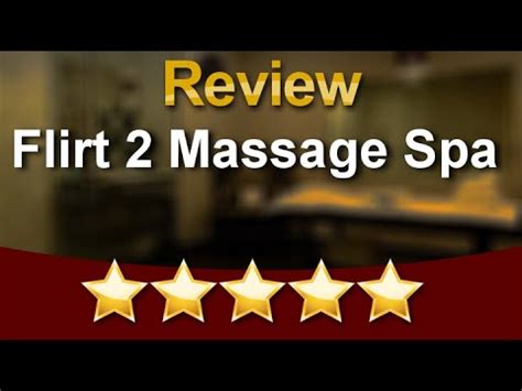 flirt  massage spa north york perfect  star review  syed hussain