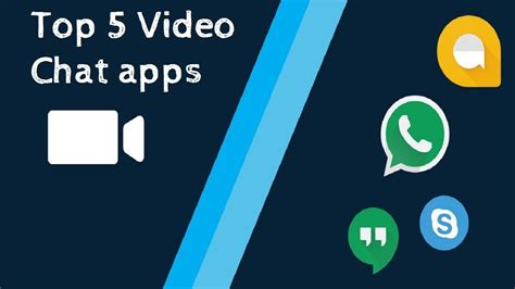 top  video chatting apps  androids