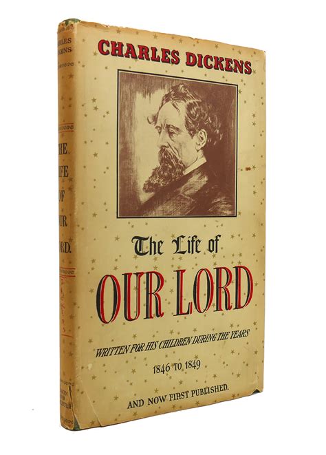 The Life Of Our Lord Charles Dickens First Edition First Printing