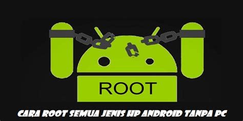 root  jenis hp android  menggunakan pc gercepwaycom