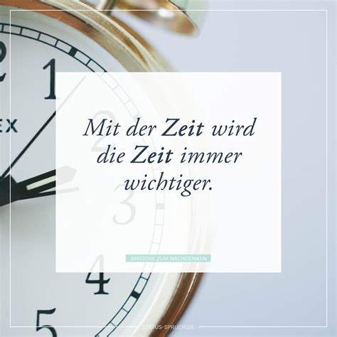 mit der zeit wird die zeit immer wichtiger whatsapp status sprueche