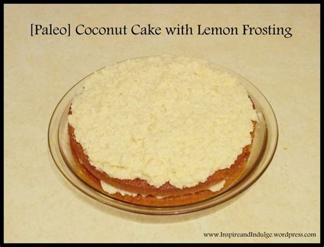 [paleo] coconut cake with lemon frosting paleo coconut