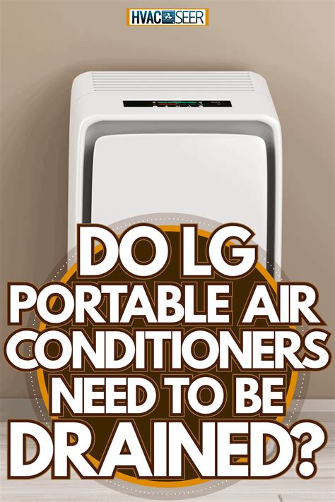 lg portable air conditioners    drained hvacseercom