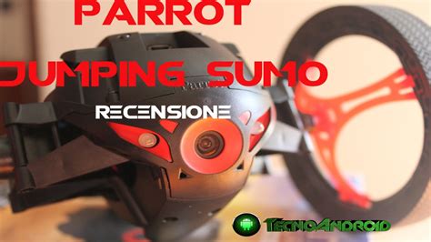parrot jumping sumo recensione  tecnoandroidit youtube