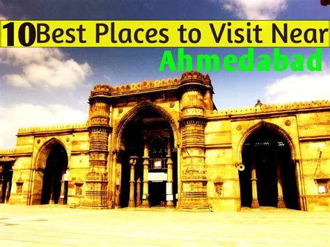 top 10 places to visit in ahmedabad hello travel buzz