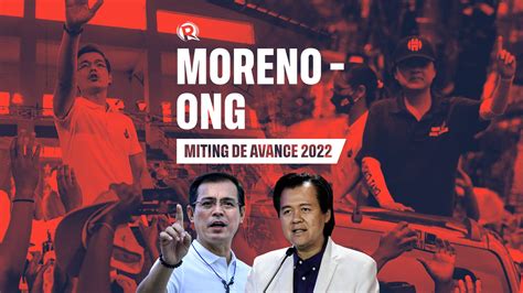 highlights moreno ong miting de avance  philippine elections