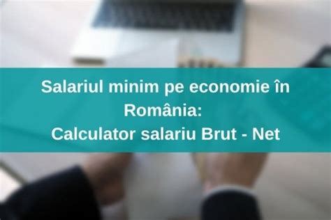 salariul minim pe economie  romania brut  net finatoncom
