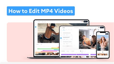 mp4 editor how to edit mp4 files in seconds
