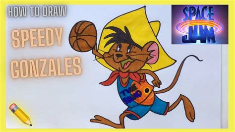 draw speedy gonzales    space jam youtube