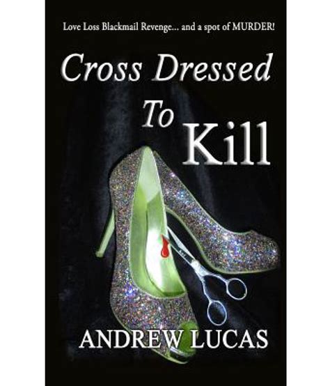 cross dressed to kill the cgd 2011 holiday reading award winner buy
