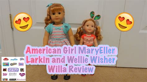 american girl maryellen larkin and wellie wisher willa review youtube