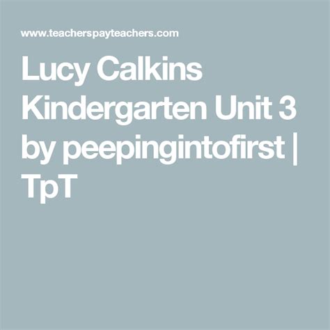 writing workshop lucy calkins kindergarten unit    lesson summary