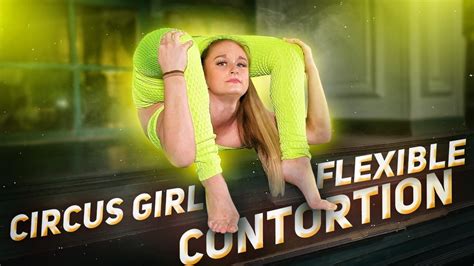 Contortion Circus Girl Doing Flexible Poses Gymnast And Acrobat