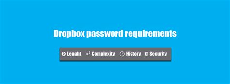 dropbox password requirements passwordpit