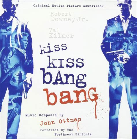 Kiss Kiss Bang Bang Original Motion Picture Soundtrack Music By John