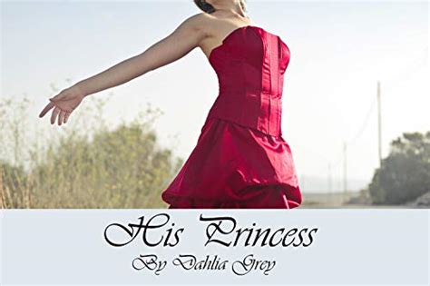 His Princess A Ddlg Erotic Love Story English Edition Ebook Grey