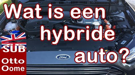 wat  een hybride auto hoe werkt een hybride auto youtube