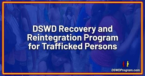 Dswd Recovery And Reintegration Program For Trafficked Persons Rrptp