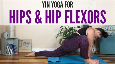 yin yoga   hips  hip flexors dragon pose sequence