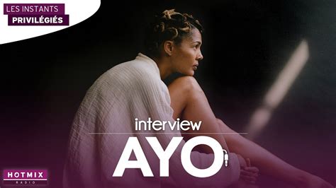 instant privilegie avec ayo interview hotmixradio youtube
