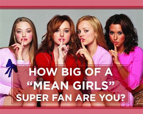 how big of a mean girls super fan are you mean girls girl funny