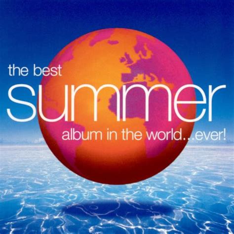 the best summer album in the world ever [1999