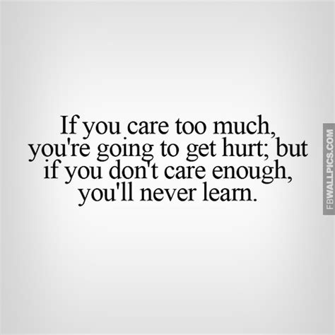 care   youll  hurt quote facebook picture