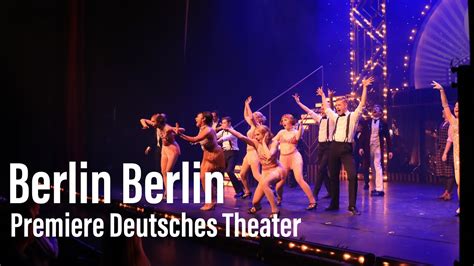 premiere berlin berlin er jahre show im deutschen theater muenchen