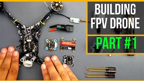 beginner guide   build fpv drone  youtube