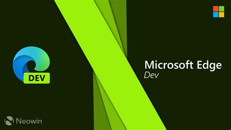 edge dev build     family safety settings   bunch  fixes neowin