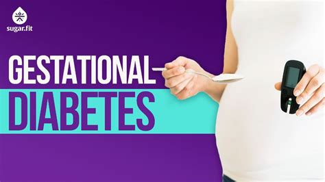 Gestational Diabetes Diabetes During Pregnancy Symptoms And Treatment