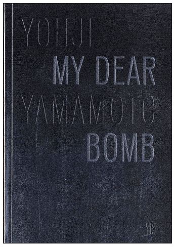dear bomb yohji yamamoto poesie litterature ecriture chanson poetique
