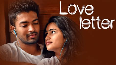 love letter latest telugu short film  directed  nagendra pilla youtube