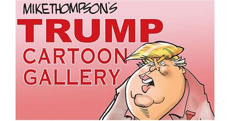 mike thompsons animated trump cartoon gallery