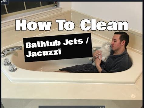 clean bathtub jets jacuzzi cleaning youtube