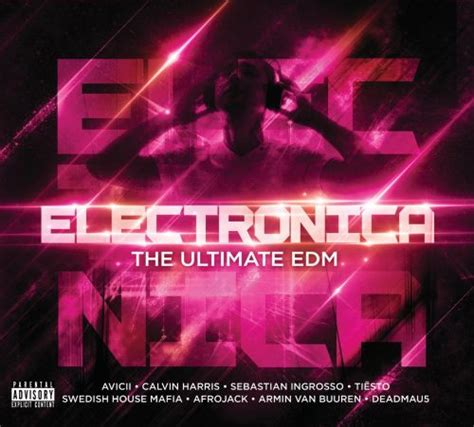 Electronica The Ultimate Edm Various Artists Songs Reviews