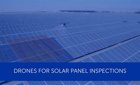 drones  solar panel inspections