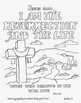 Resurrection Coloring Pages Am Life Kids Sunday Jesus School Printable Sheets Bible Bread Colouring Easter Preschoolers John Color Adron Mr sketch template