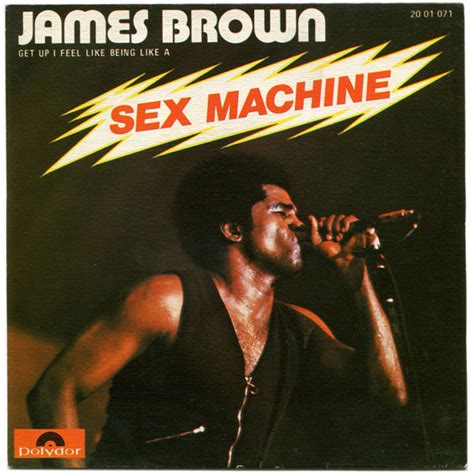 james brown get up i feel like being a sex machine