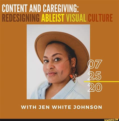 content and caregiving ableist visual with jen white