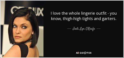 top 10 quotes by jodi lyn o keefe a z quotes