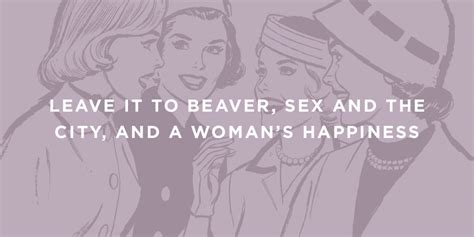Leave It To Beaver Sex And The City And A Woman S