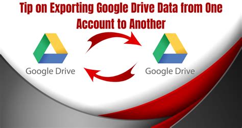 tip  exporting google drive data   account