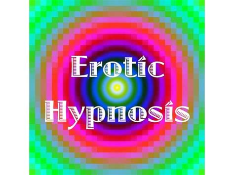 erotic hypnosis and hypnosis for sexual problems 03 14 by