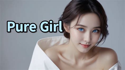 [ai Journey] Pure Girl Aijourney Pure Girl Youtube
