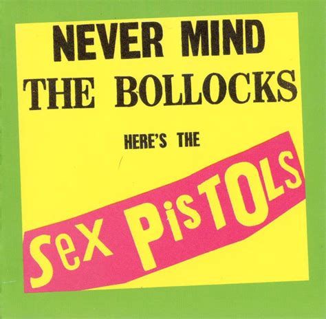 sex pistols never mind the bollocks here s the sex pistols cd album